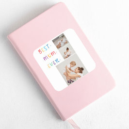 Modern Collage Foto & Colorful Best Mum Ever Gesch Quadratischer Aufkleber