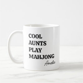 Modern Cool Aunts Play Mahjong Name Quote Kaffeetasse