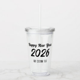 Modern Custom Script 2026 Happy New Year Acryltrinkbecher