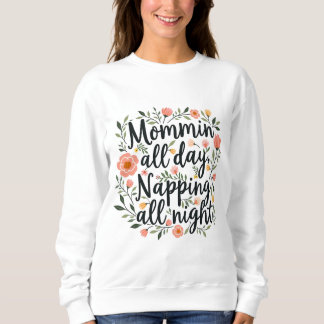 Modern Cute Floral Mother's Day, Botanical Mama Sweatshirt