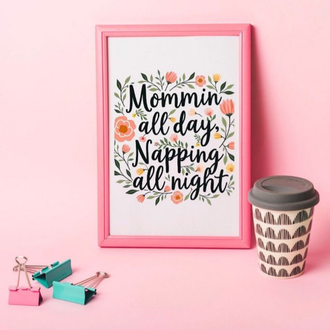 Modern Cute Floral Mother's Day, Botanical Quote Poster (Von Creator hochgeladen)