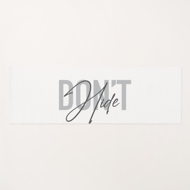 Modern, einfach, cool, urban design Don't Hide Yogamatte (Vorderseite (Horizontal))