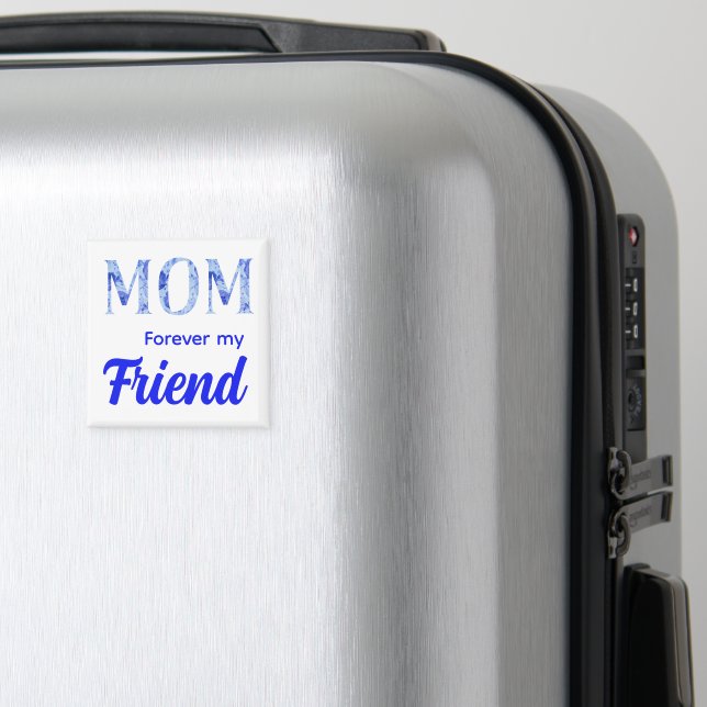 Modern Elegant Mother’s Day|Forever Friend Magnet (In Situ (Gepäck))