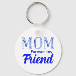 Modern Elegant Mother’s Day|Forever Friend Schlüsselanhänger