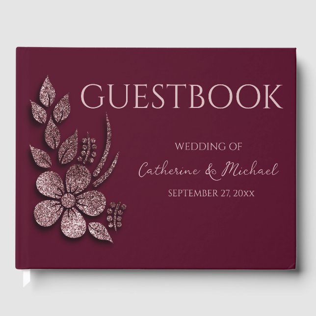 Modern Elegant Rose Gold Glitter Floral & Burgundy Gästebuch (Vorderseite)
