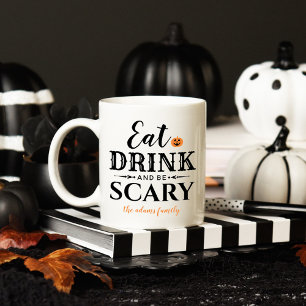 Modern Essen, Trinken und sei gruselig Frohes Hall Kaffeetasse