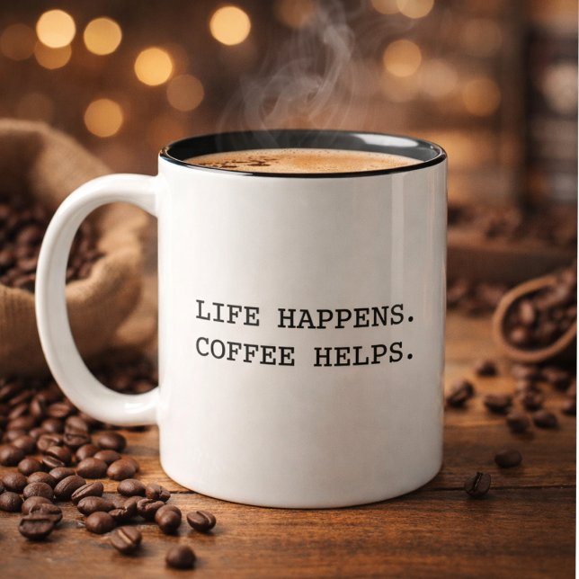 Modern Fun Trendy Typography Life Happens Saying Zweifarbige Tasse (Von Creator hochgeladen)