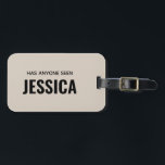 Modern Funny Monogram Personalisiert Name Gepäckanhänger<br><div class="desc">Hat jemand den Funny Individuelle Name-Gepäcktag gesehen?</div>