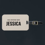 Modern Funny Monogram Personalisiert Name Gepäckanhänger<br><div class="desc">Hat jemand den Funny Individuelle Name-Gepäcktag gesehen?</div>