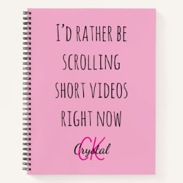 Modern Funny Scrolling Short Videos Quote Monogram Notizbuch