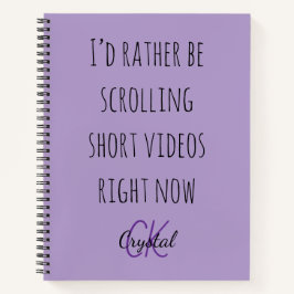 Modern Funny Scrolling Short Videos Quote Monogram Notizbuch