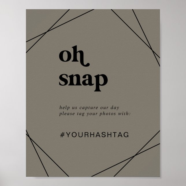 Modern Geometric Oh Snap Wedding Hashtag Sign Poster (Vorne)