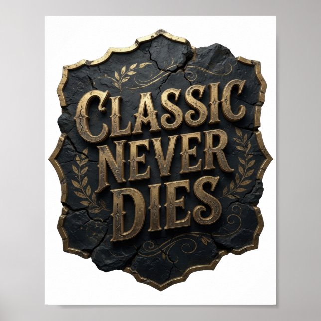 Modern Gold CLASSIC NEVER DIES Design Poster (Vorne)