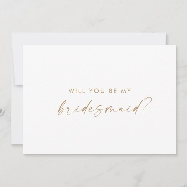 Modern Gold Script Bridesmaid Vorschlag Card Einladung (Vorderseite)