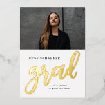 Modern Grad Brush Script Photo Graduation Folieneinladung<br><div class="desc">Celebrate your achievement with this Modern Script Photo High School Graduation Invitation. Featuring elegant script,  luxurious foil accents,  and space for a cherished photo,  this sleek and stylish design adds a personal touch to your special milestone. Perfect for inviting family and friends to join in the celebration.</div>