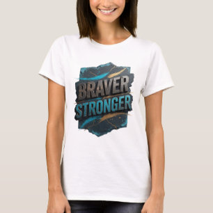 Modern Grau BRAVER STRONGER Künstlerisches Motiv T-Shirt