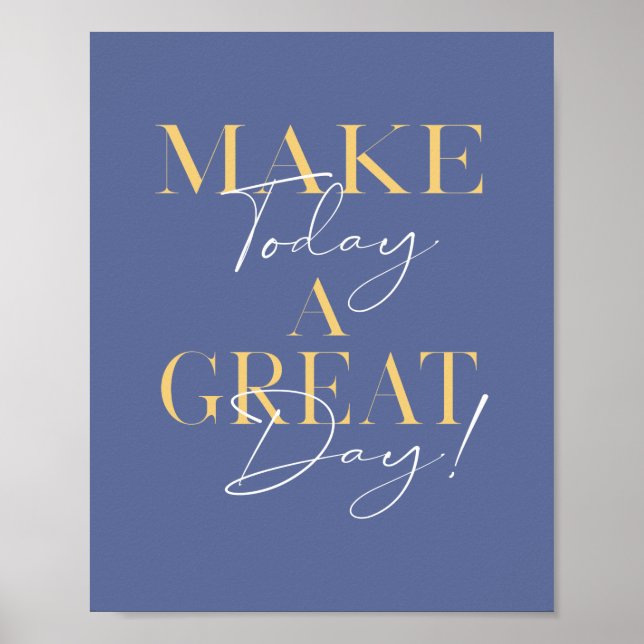 Modern Great Day Typografy Inspiration Poster (Vorne)
