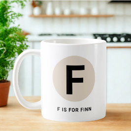 Modern Initial Mug – “F is for [Name]” Design Kaffeetasse