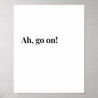 Modern Irish Ach, komm schon! Lustiger irischer Au