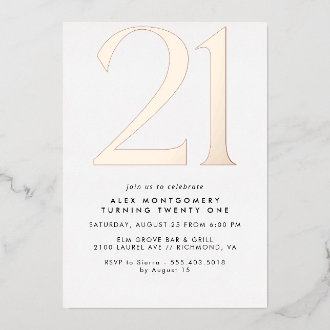 Modern Minimal | White & Rose Gold 21st Birthday Folieneinladung (Vorderseite)