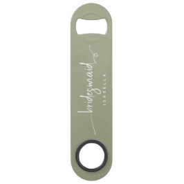 Modern Minimalistische Bridesmaid Script Sage Gree Speed Flaschenöffner