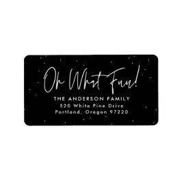 Modern Oh What Fun Script Black Return Address Adressaufkleber