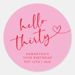 Modern Pink and Red Hello 30th Birthday Runder Aufkleber