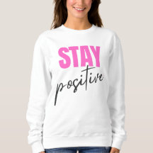 Modern Pink & Black Stay Positive Inspirational Ty