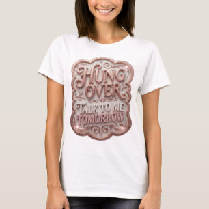 Modern Pink VERKATERT SPRICH MORGEN MIT MIR T-Shirt