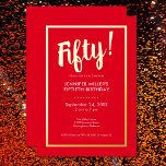 Modern Red & Gold Foil 50. Geburtstag Folieneinladung<br><div class="desc">Feiern Sie stilvoll mit unserer modernen und eleganten Einladung. Ein auffallender roter Hintergrund wird durch eine blendende Goldfolie "50!" und einen luxuriösen Rahmen aus Goldfolie,  der Ihre schicken Party-Details umgibt,  hervorgehoben. Einfach,  raffiniert und perfekt für den Meilenstein Geburtstag. Erstellt von der einfachen Farmhouse Press.</div>