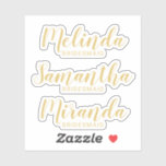 Modern Script Gold Personalisiert Bridesmaid's Nam Aufkleber<br><div class="desc">Moderne Personalisierte Bridesmaids Custom-Cut Sticker mit dem personalisierten Namen der Brautjungfrau in modernem, goldfarbenem Drehbuch-Schriftart-Stil mit dem Titel in goldenen modernen Sans Serif Schriftart Stil. Auch perfekt für die Trauzeugin, Blumenmädchen, Brautmutter und vieles mehr. Bitte beachten Sie: Die Details der Folie werden im Kunstwerk simuliert. Bei der Herstellung dieses Produktes...</div>