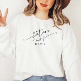 Modern Script Personalisiert Future Mrs Sweatshirt