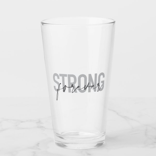 Modern, simple, chic elegant design Strong Forever Glas (Vorderseite)