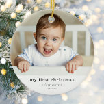 Modern Simple My First Christmas Baby Foto Keramik Ornament<br><div class="desc">Modern Simple My First Christmas Baby Foto Keramik Ornament ist ein stilvolles,  modernes Urlaubsornament mit Ihren Namen in klassischer Typografie in Weiß über Ihrem vollformatigen Foto.</div>