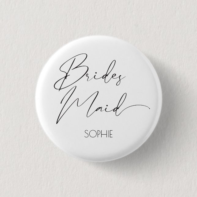 Modern Simple Script Bridesmaid Personalisiert Nam Button (Vorderseite)