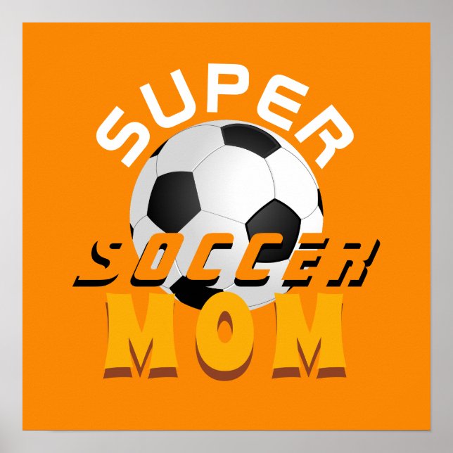 Modern Super Soccer Mama Football Sporty Mother Poster (Vorne)
