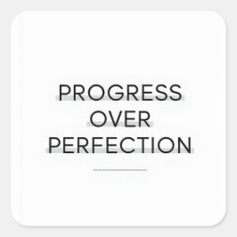 Modern typography progress over perfection text quadratischer aufkleber