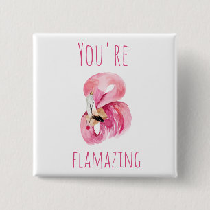 Modern You Are Flamazing Beauty Pink Flamingo Button
