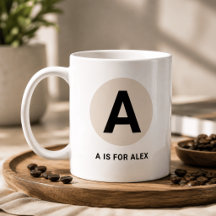 Moderne Anfangsbuchstabe-Tasse – „A steht für [Nam