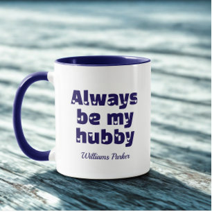 Moderne benutzerdefinierte Sei mein Ehemann Weiße Tasse