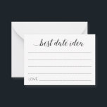 Moderne beste Date Idee für Hochzeitsratgeber Hinweiskarte<br><div class="desc">Diese eleganten "best date idea"-Karten sind der ideale Weg,  um den Neuvermählten eine Date-Nacht-Idee zu bieten. Dieses Design bietet eine Kombination aus modernen kalligrafischen Skript- und Blockskript-Schriftart. Teil der Sammlung Alejandra.</div>