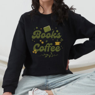 Moderne Blumenbücher und Coffee Book Lover Sweatshirt