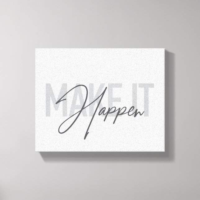 Moderne, einfache, coole Typografie macht es mögli Leinwanddruck (Vorderseite)