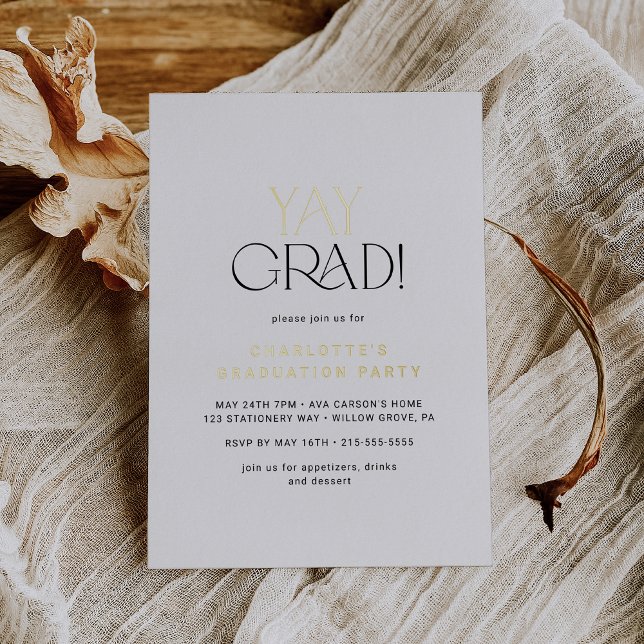 Moderne Fete Gold Foil Yay Grad Graduierungsparty Folieneinladung (Von Creator hochgeladen)