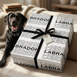 Moderne, fette Labrador-Typografie-Grafik Geschenkpapier