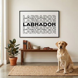 Moderne, fette Labradortypografie-Grafik Poster