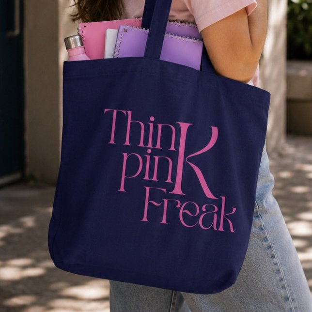 Moderne Fette Think Pink Freak-Typografie Tasche (Von Creator hochgeladen)