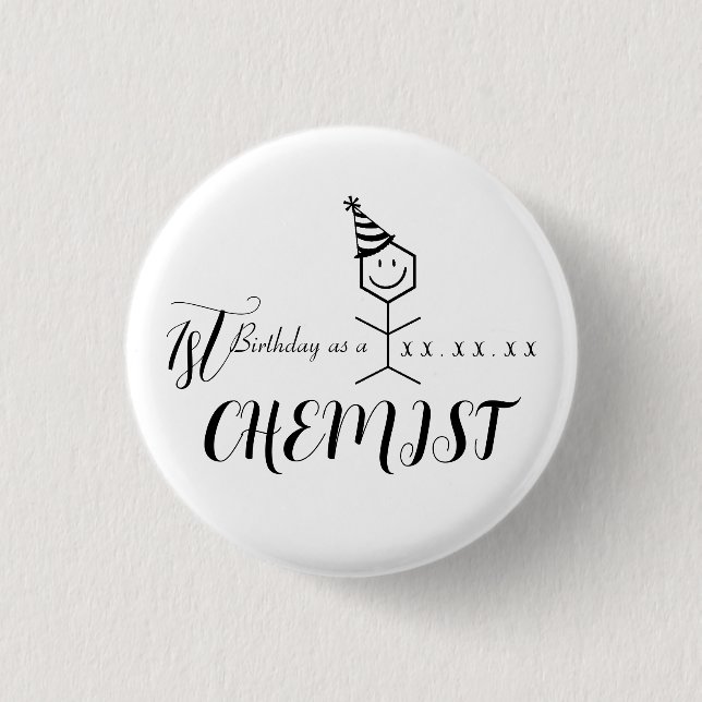Moderne Funny Chemiker Apotheker Birthday Chemie Button (Vorderseite)