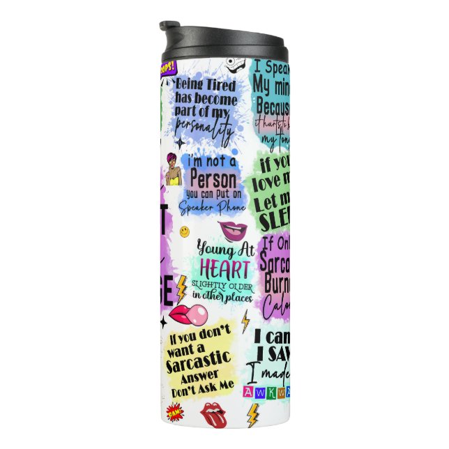 Moderne Funny Sarcastic Typografy Script Quotes Thermosbecher (Nach rechts gedreht)