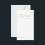 Moderne Gold Script Hochzeitsberatung und Wunschka Hinweiskarte<br><div class="desc">Fügen Sie Ihrer Hochzeit eine persönliche Touch mit einem modernen Skript Hochzeitsratschlag und Wunschkarte hinzu. Diese Ratenkarte enthält den Titel 'Worte der Weisheit' mit Details in Goldskript und sans serif Schriftart Stil auf weißem Hintergrund. Ideal für Hochzeiten, Babydusche, Geburtstagsparty, Brautparty, Junggeselinnen-Abschied und alle besondere Anlässe. Bitte beachten Sie: Die Details...</div>